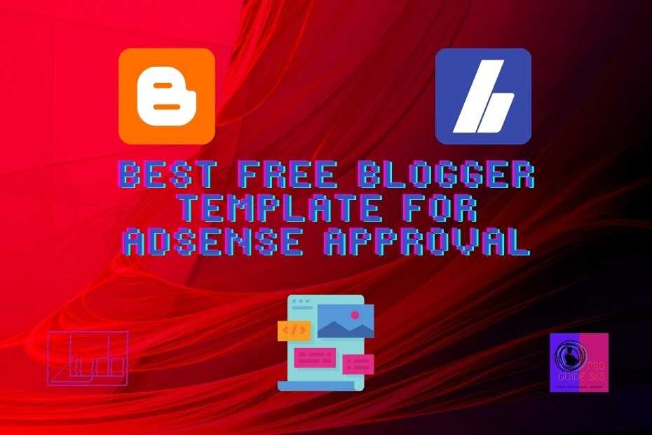 Best Free Blogger Template for AdSense Approval for ProGuide365.